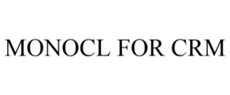 MONOCL FOR CRM trademark