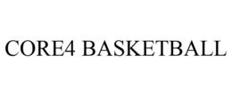 CORE4 BASKETBALL trademark