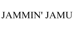 JAMMIN' JAMU trademark