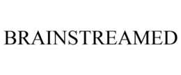 BRAINSTREAMED trademark