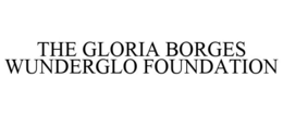 THE GLORIA BORGES WUNDERGLO FOUNDATION trademark