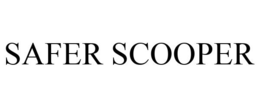 SAFER SCOOPER trademark