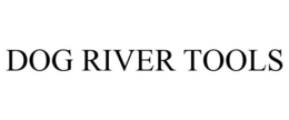 DOG RIVER TOOLS trademark