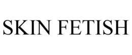 SKIN FETISH trademark
