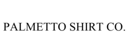 PALMETTO SHIRT CO. trademark