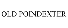 OLD POINDEXTER trademark
