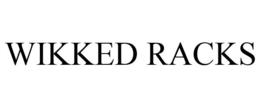 WIKKED RACKS trademark