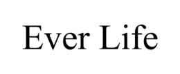 EVER LIFE trademark