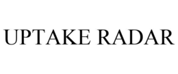 UPTAKE RADAR trademark