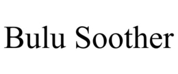 BULU SOOTHER trademark