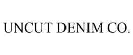 UNCUT DENIM CO. trademark