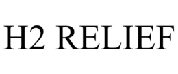 H2 RELIEF trademark
