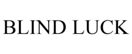 BLIND LUCK trademark