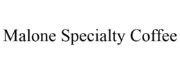 MALONE SPECIALTY COFFEE trademark