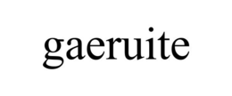 GAERUITE trademark