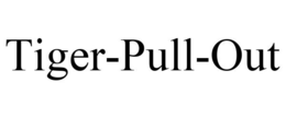 TIGER-PULL-OUT trademark