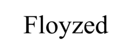 FLOYZED trademark