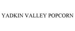 YADKIN VALLEY POPCORN trademark