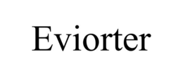 EVIORTER trademark