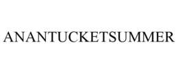ANANTUCKETSUMMER trademark