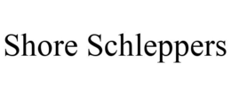 SHORE SCHLEPPERS trademark