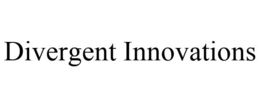 DIVERGENT INNOVATIONS trademark