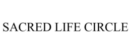 SACRED LIFE CIRCLE trademark