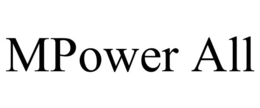 MPOWER ALL trademark