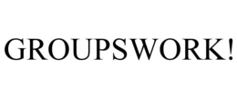 GROUPSWORK! trademark