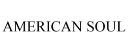AMERICAN SOUL trademark