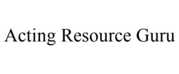 ACTING RESOURCE GURU trademark