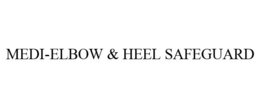 MEDI-ELBOW & HEEL SAFEGUARD trademark