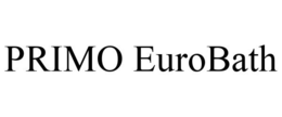 PRIMO EUROBATH trademark
