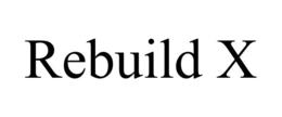 REBUILD X trademark