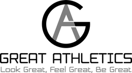 GA GREAT ATHLETICS LOOK GREAT, FEEL GREAT, BE GREAT trademark