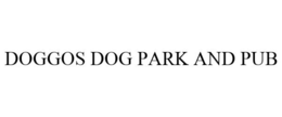 DOGGOS DOG PARK AND PUB trademark