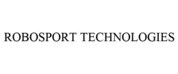 ROBOSPORT TECHNOLOGIES trademark