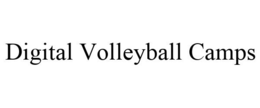 DIGITAL VOLLEYBALL CAMPS trademark