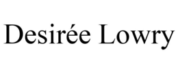 DESIRÉE LOWRY trademark