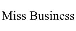 MISS BUSINESS trademark