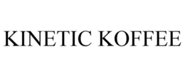 KINETIC KOFFEE trademark
