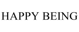 HAPPY BEING trademark
