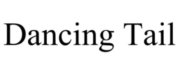 DANCING TAIL trademark
