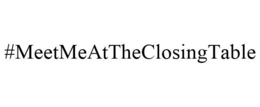 #MEETMEATTHECLOSINGTABLE trademark