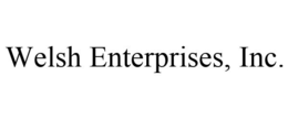 WELSH ENTERPRISES, INC. trademark