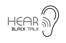 HEAR BLACK TALK trademark