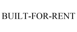 BUILT-FOR-RENT trademark