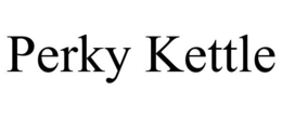 PERKY KETTLE trademark