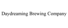 DAYDREAMING BREWING COMPANY trademark