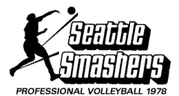 SEATTLE SMASHERS PROFESSIONAL VOLLEYBALL 1978 trademark